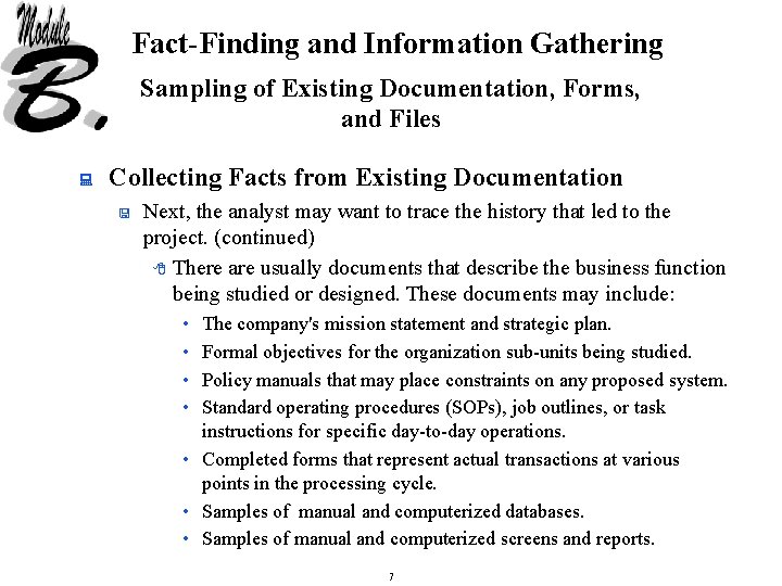 Fact-Finding and Information Gathering Sampling of Existing Documentation, Forms, and Files : Collecting Facts