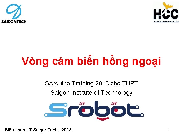 Vòng cảm biến hồng ngoại SArduino Training 2018 cho THPT Saigon Institute of Technology