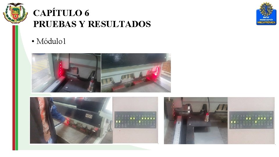 CAPÍTULO 6 PRUEBAS Y RESULTADOS • Módulo 1 