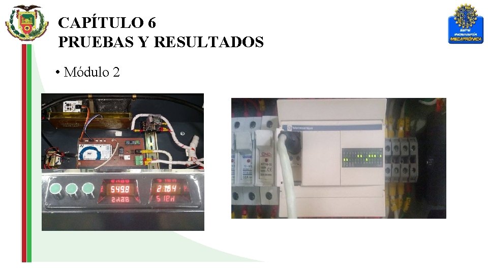 CAPÍTULO 6 PRUEBAS Y RESULTADOS • Módulo 2 