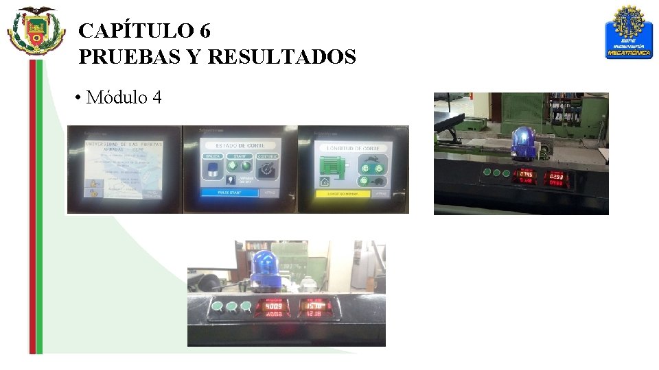 CAPÍTULO 6 PRUEBAS Y RESULTADOS • Módulo 4 