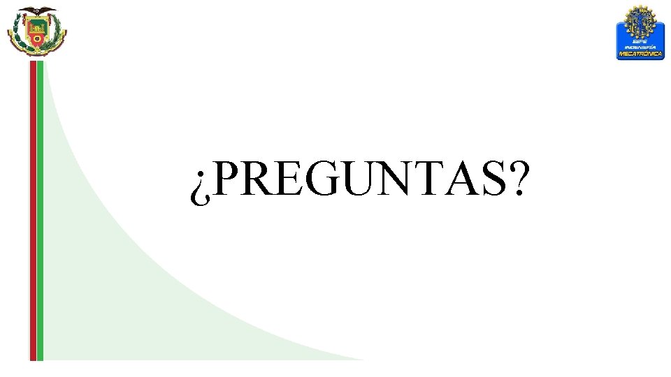 ¿PREGUNTAS? 