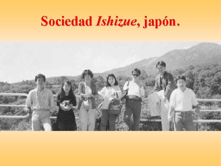 Sociedad Ishizue, japón. 
