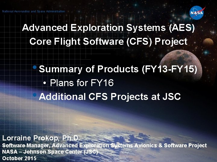 National Aeronautics and Space Administration Advanced Exploration Systems (AES) Core Flight Software (CFS) Project