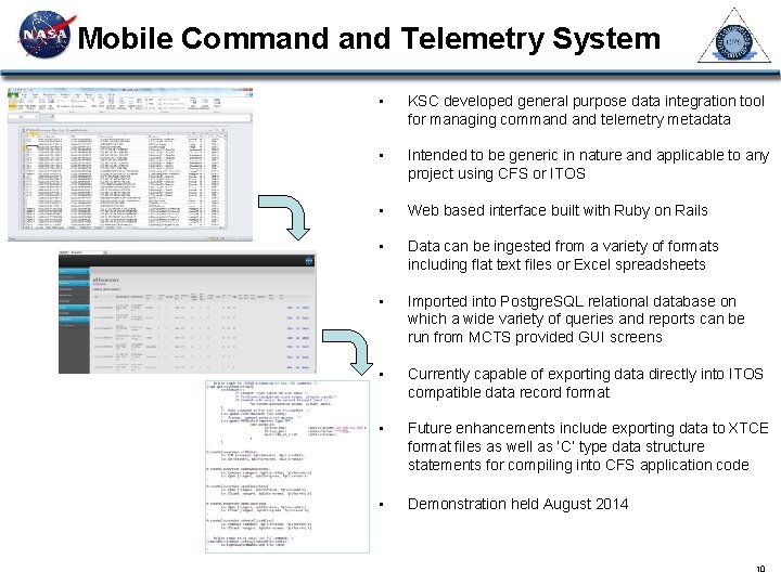Mobile Command Telemetry System • KSC developed general purpose data integration tool for managing