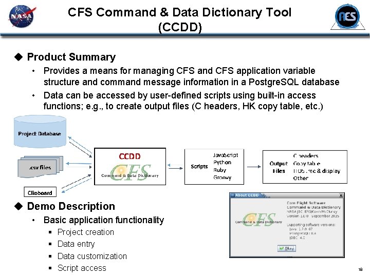 CFS Command & Data Dictionary Tool (CCDD) u Product Summary • Provides a means