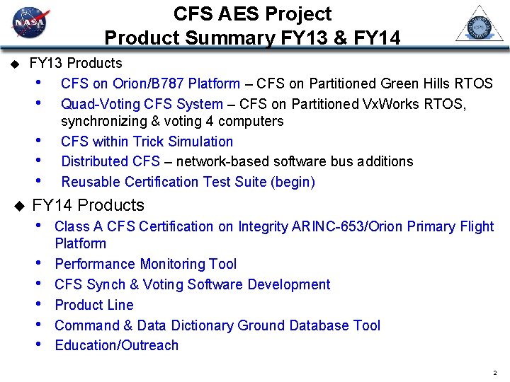 CFS AES Project Product Summary FY 13 & FY 14 u FY 13 Products