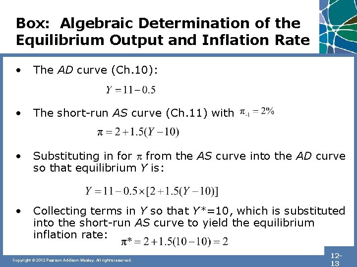 Box: Algebraic Determination of the Equilibrium Output and Inflation Rate • The AD curve
