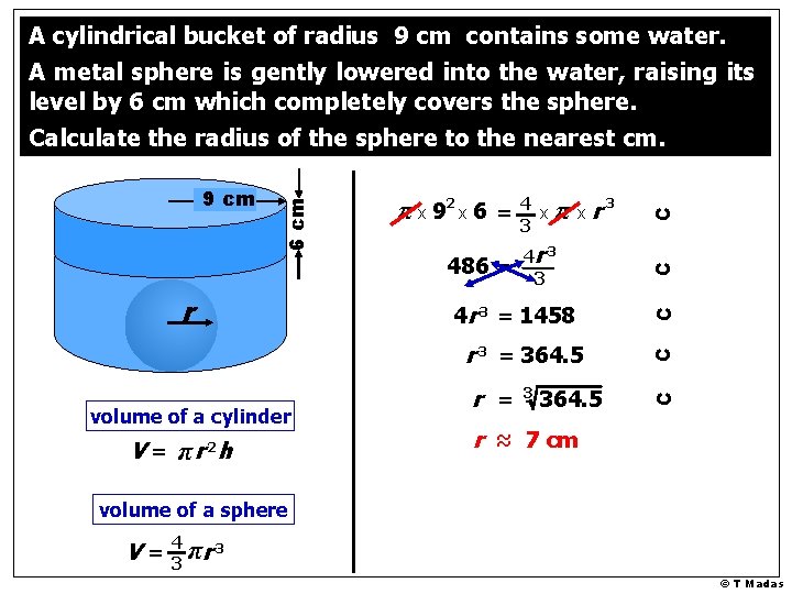 486 = V = π r 2 h 4 r 3 3 4 r