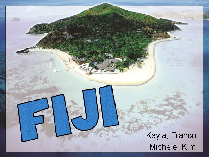 Kayla, Franco, Michele, Kim 