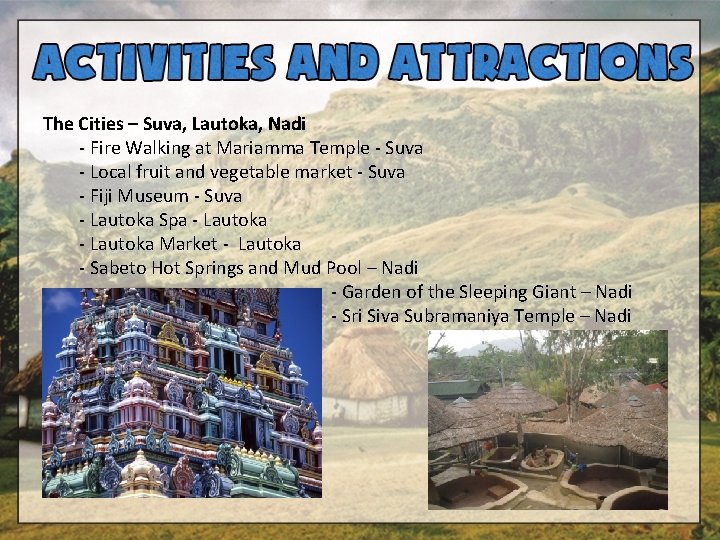 The Cities – Suva, Lautoka, Nadi - Fire Walking at Mariamma Temple - Suva