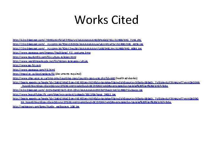 Works Cited http: //4. bp. blogspot. com/-76 K 6 Eqr. Anfk/UCl. YFOez. VII/AAAAAHQ/0 Fg.