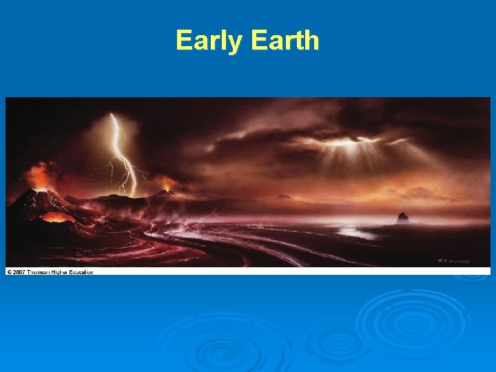 Early Earth Early Earth