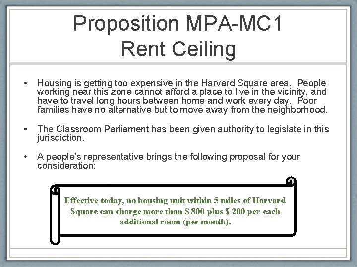 Proposition MPA-MC 1 Rent Ceiling • Housing is getting too expensive in the Harvard