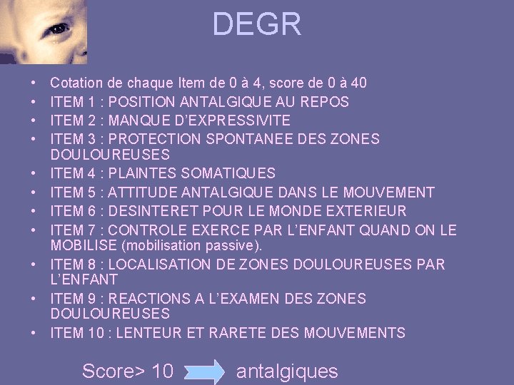 DEGR • • • Cotation de chaque Item de 0 à 4, score de