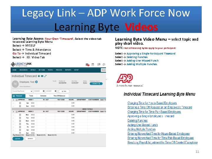 Legacy Link – ADP Work Force Now Learning Byte Videos Learning Byte Access- Your