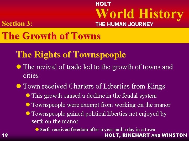 HOLT Section 3: World History THE HUMAN JOURNEY The Growth of Towns The Rights