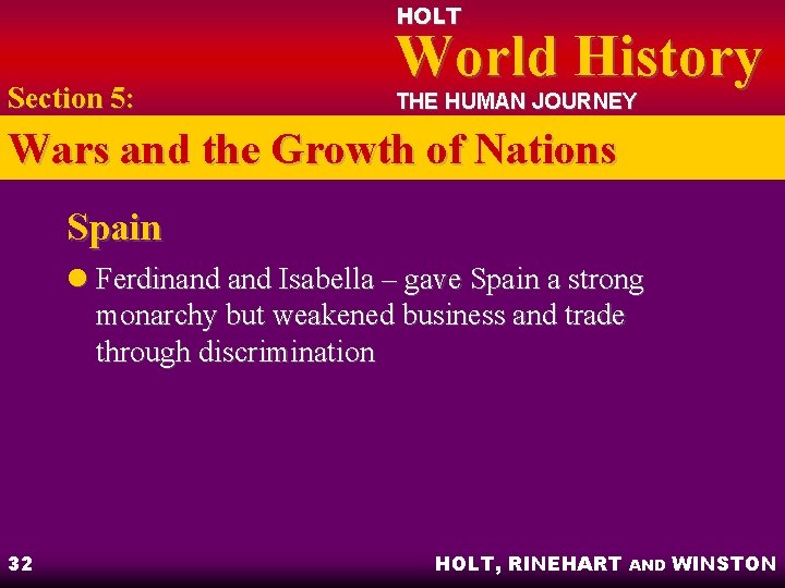 HOLT Section 5: World History THE HUMAN JOURNEY Wars and the Growth of Nations
