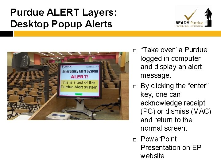 Purdue ALERT Layers: Desktop Popup Alerts “Take over” a Purdue logged in computer and