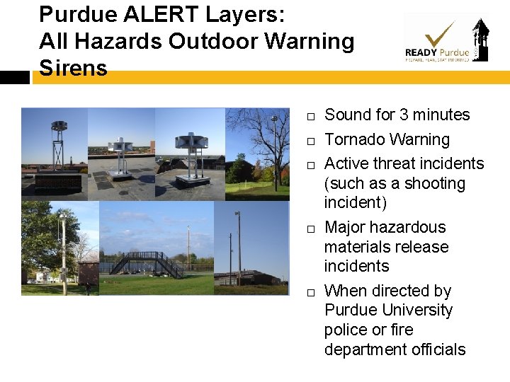 Purdue ALERT Layers: All Hazards Outdoor Warning Sirens Sound for 3 minutes Tornado Warning