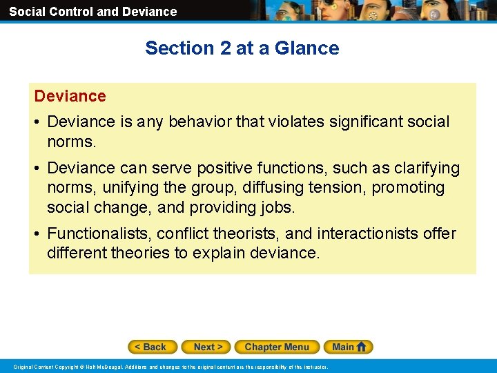 Social Control and Deviance Section 2 at a Glance Deviance • Deviance is any