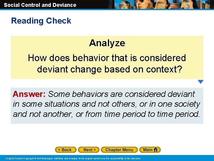 Social Control and Deviance Reading Check Analyze How does behavior that is considered deviant