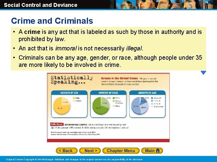 Social Control and Deviance Crime and Criminals • A crime is any act that