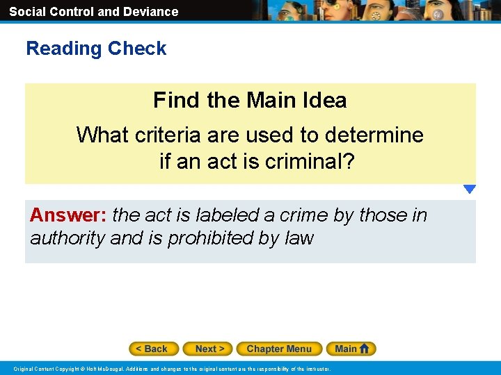 Social Control and Deviance Reading Check Find the Main Idea What criteria are used