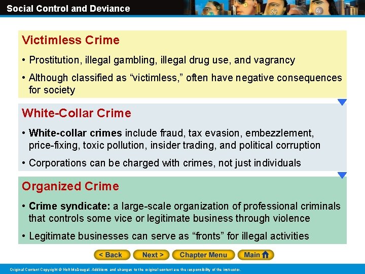 Social Control and Deviance Victimless Crime • Prostitution, illegal gambling, illegal drug use, and