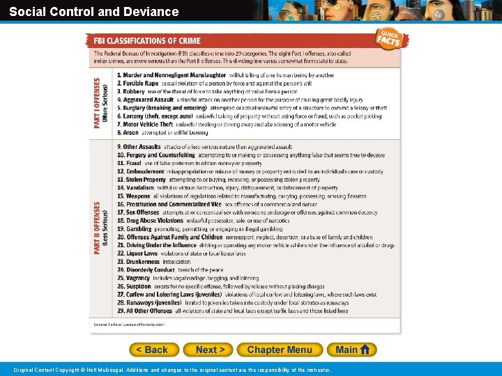 Social Control and Deviance Original Content Copyright © Holt Mc. Dougal. Additions and changes