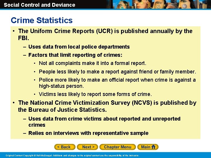 Social Control and Deviance Crime Statistics • The Uniform Crime Reports (UCR) is published