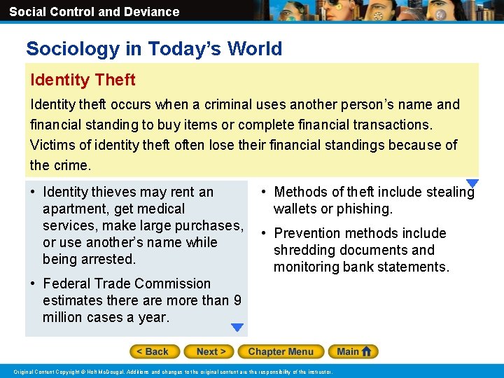 Social Control and Deviance Sociology in Today’s World Identity Theft Identity theft occurs when