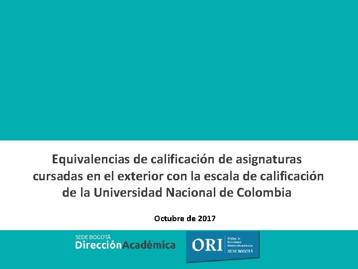 Equivalencias de calificación de asignaturas cursadas en el exterior con la escala de calificación Equivalencias de calificación de asignaturas cursadas en el exterior con la escala de calificación