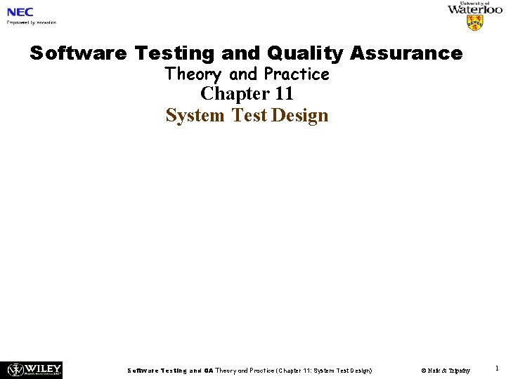 Software Testing and Quality Assurance Theory and Practice Chapter 11 System Test Design Software