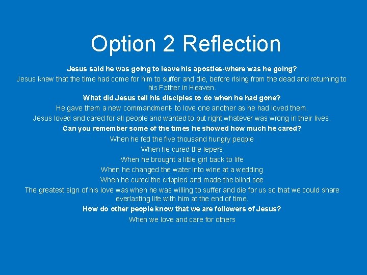 Option 2 Reflection Jesus said he was going to leave his apostles-where was he