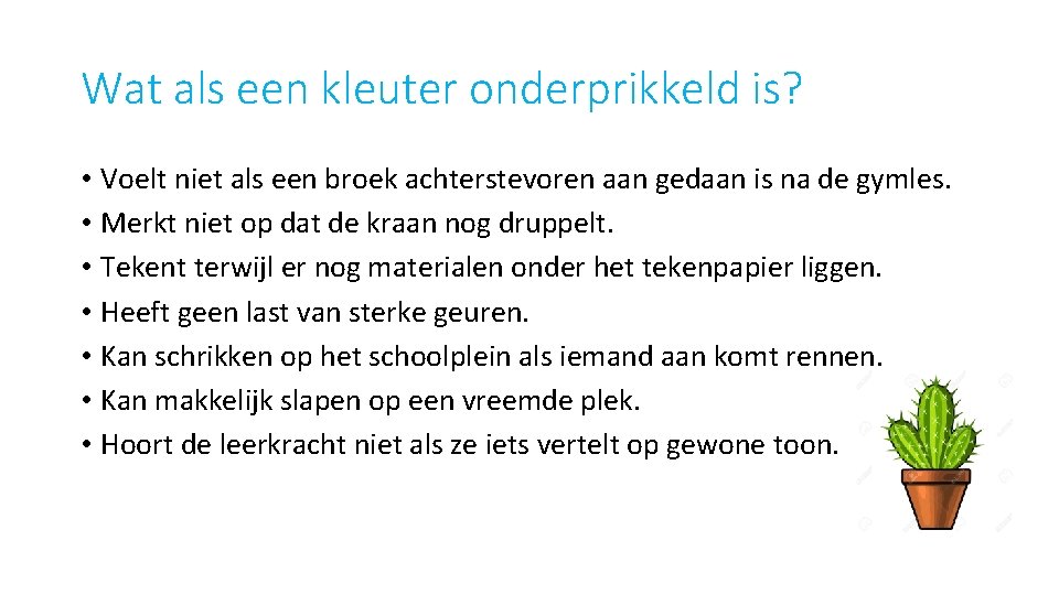 Wat als een kleuter onderprikkeld is? • Voelt niet als een broek achterstevoren aan