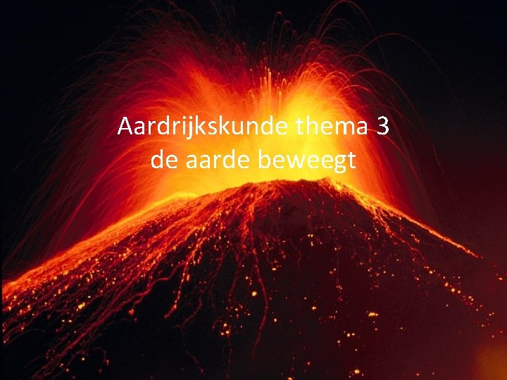 Aardrijkskunde thema 3 de aarde beweegt 