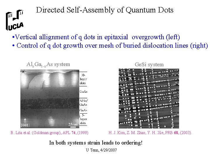 Directed Self-Assembly of Quantum Dots • Vertical allignment of q dots in epitaxial overgrowth