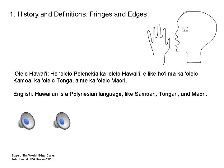 1: History and Definitions: Fringes and Edges 2: Dividing Edges: Special Needs vs. Special