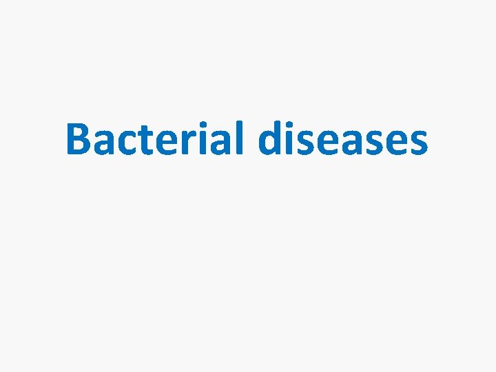  Bacterial diseases 