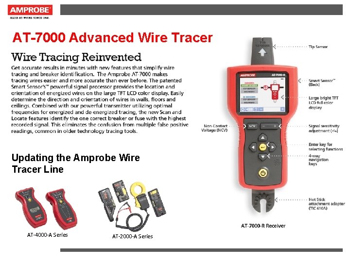 AT-7000 Advanced Wire Tracer Updating the Amprobe Wire Tracer Line AT-4000 -A Series AT-2000