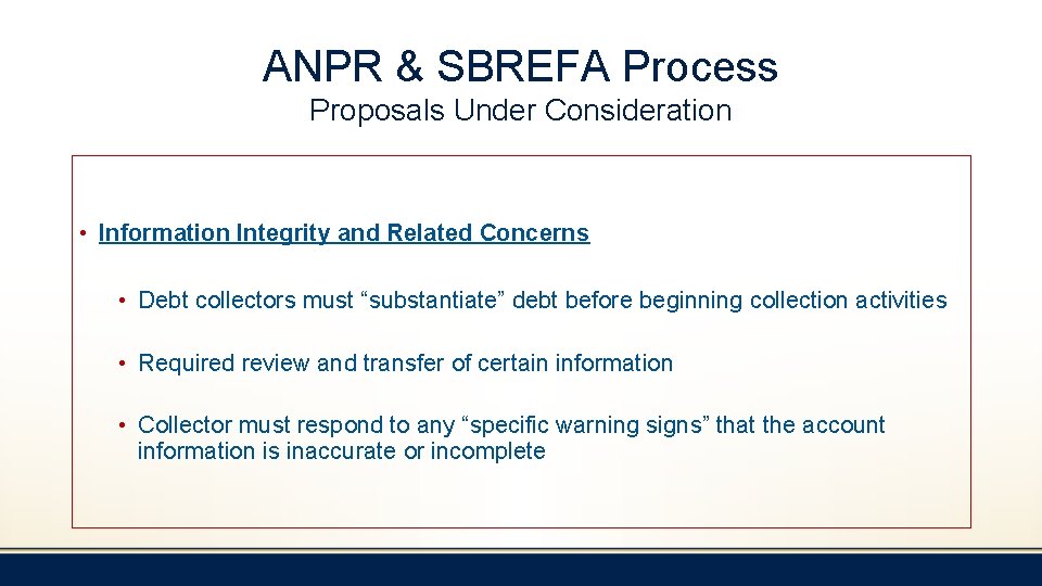 ANPR & SBREFA Process Proposals Under Consideration • Information Integrity and Related Concerns •