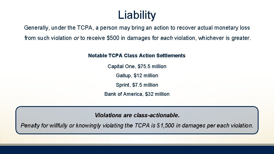 Liability Generally, under the TCPA, a person may bring an action to recover actual