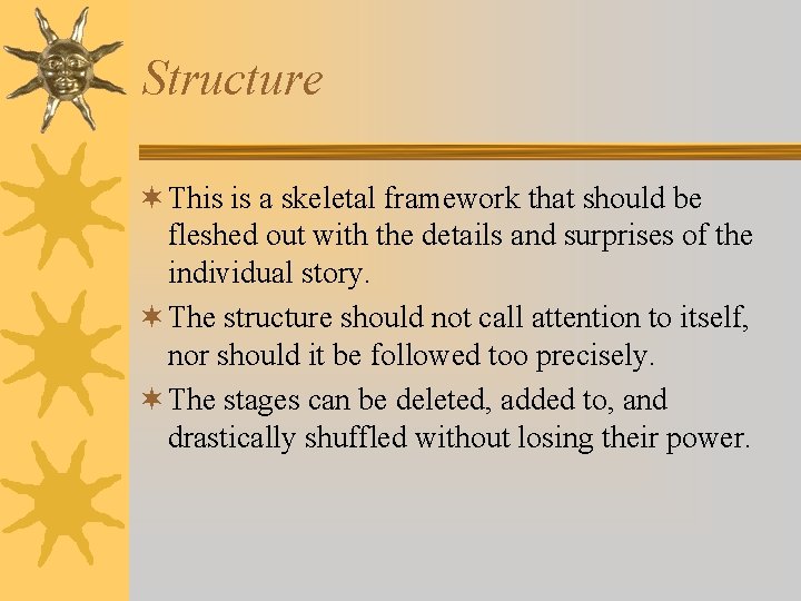 Structure ¬ This is a skeletal framework that should be fleshed out with the