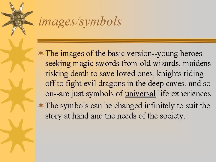 images/symbols ¬ The images of the basic version--young heroes seeking magic swords from old