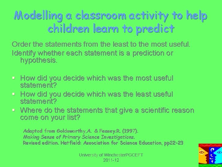 Modelling a classroom activity to help children learn to predict Order the statements from