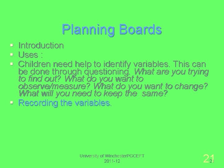 Planning Boards § § § Introduction Uses : Children need help to identify variables.