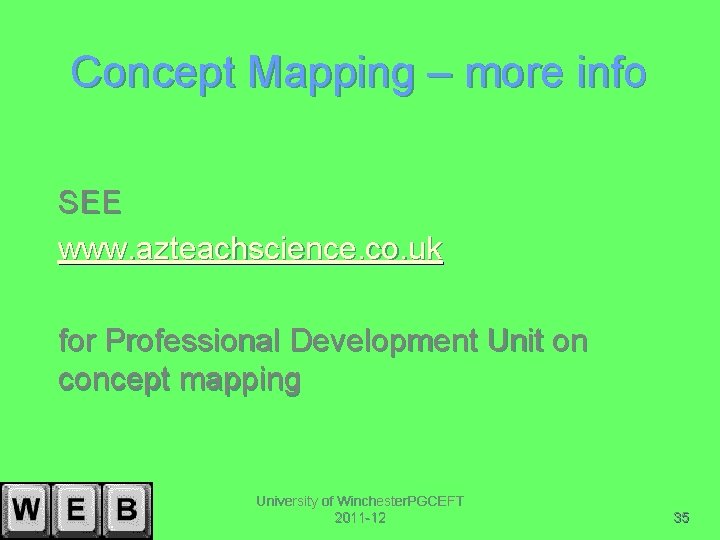 Concept Mapping – more info SEE www. azteachscience. co. uk for Professional Development Unit
