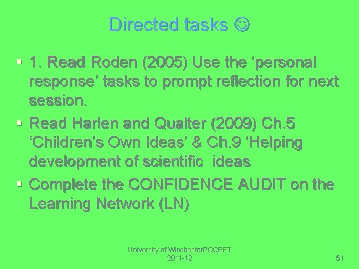 Directed tasks § 1. Read Roden (2005) Use the ‘personal response’ tasks to prompt