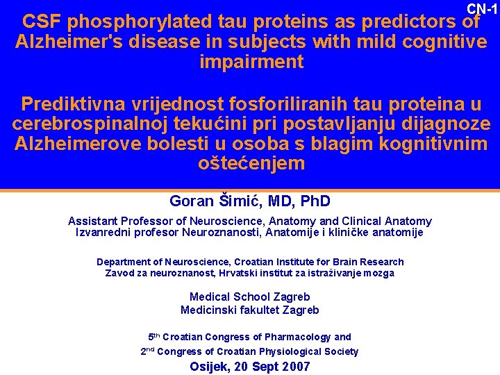 CN-1 CSF phosphorylated tau proteins as predictors of Alzheimer's disease in subjects with mild